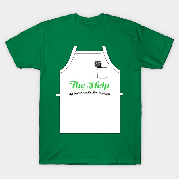 The Help T-Shirt by GrumpyDonut